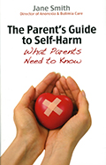 The Parent's Guide to Self-Harm